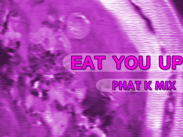 http://i1155.photobucket.com/albums/p541/coDDRy/DDR%20Graphics/EatYouUpPhatKMix-bg_zpse8daf071.png